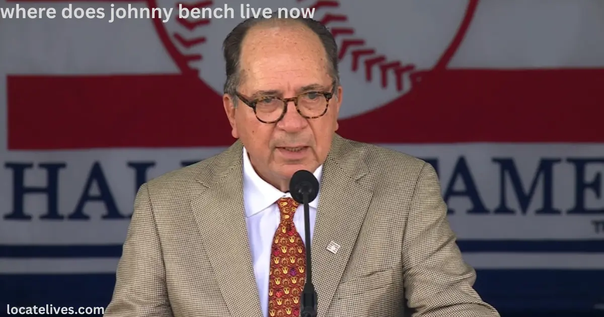 where does johnny bench live now